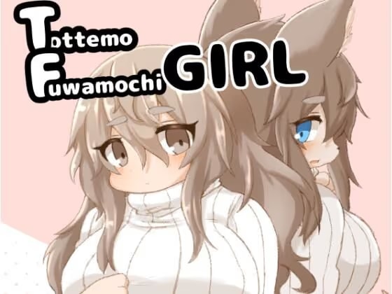 Tottemo Fuwamochi GІRL