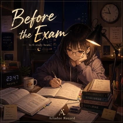 Study Lo-Fi BGM “Before the Exam”